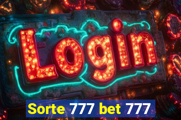 Sorte 777 bet 777